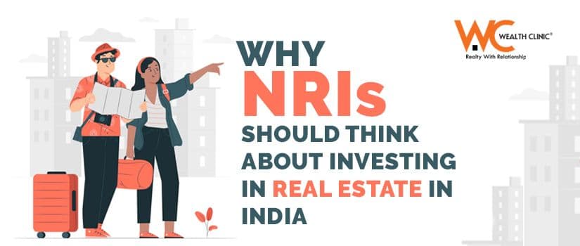 Why NRIs Should Think About Investing in Real Estate in India