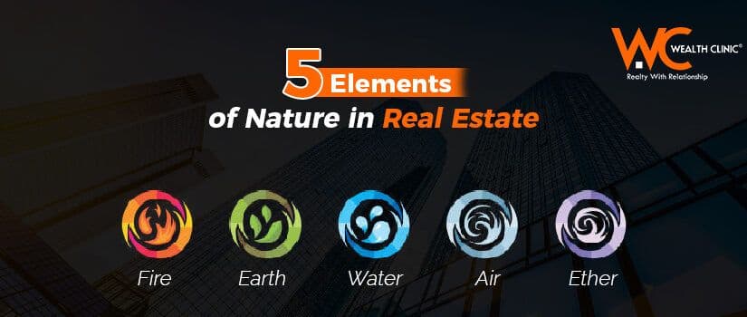 Know the Significance of 5 Elements of Nature in Real Estate