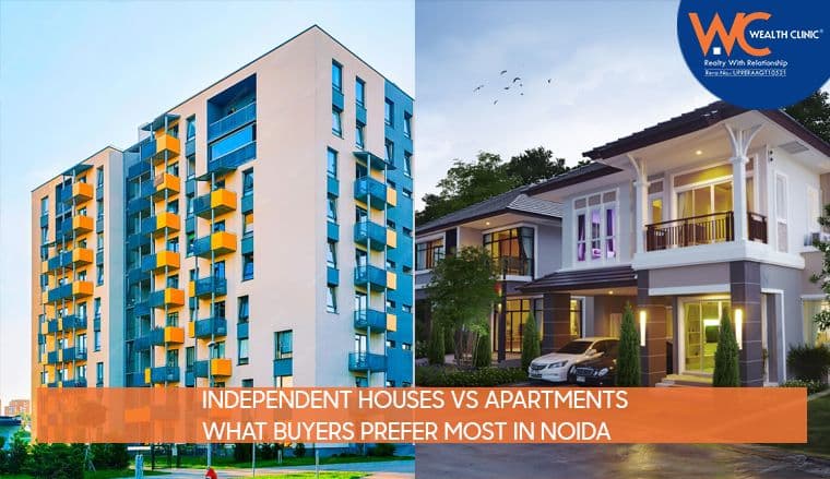 Independent Houses vs Apartments: What Buyers Prefer Most in Noida