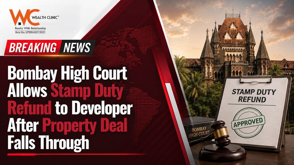 Bombay High Court Allows Stamp Duty Refund to Developer After Property Deal Falls Through