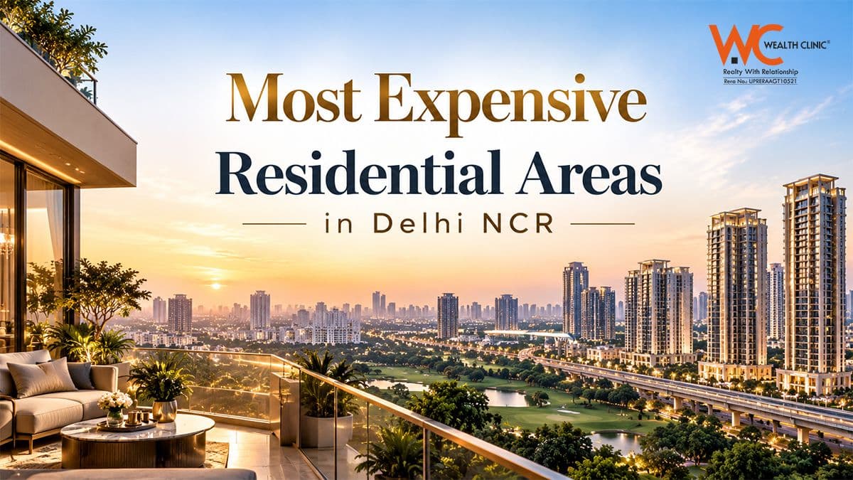 Most Expensive Residential Areas in Delhi NCR in 2026