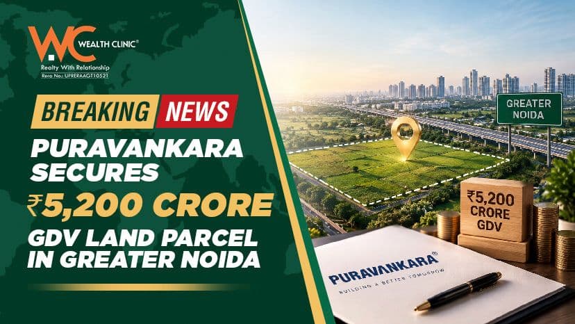 Puravankara announces ₹5,200 crore township investment in Greater Noida, entering Delhi NCR market