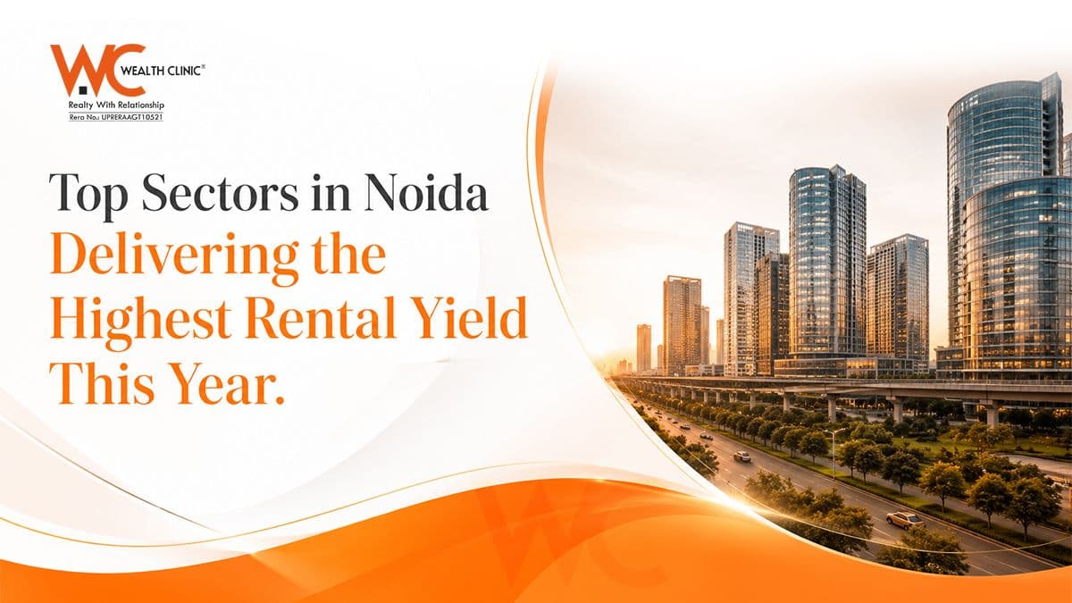 Top Sectors in Noida Delivering the Highest Rental Yield This Year