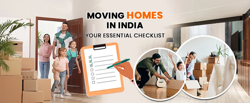 Moving Homes in India: Your Essential Checklist