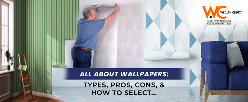 All About Wallpapers: Types, Pros, Cons, and how to select  the best wallpapers for your home